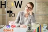 How to Stay Focused on Long-Term Goals: Tips for Success - Post Thumbnail