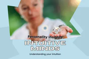 What is an Intuitive Personality? Key Traits Explained